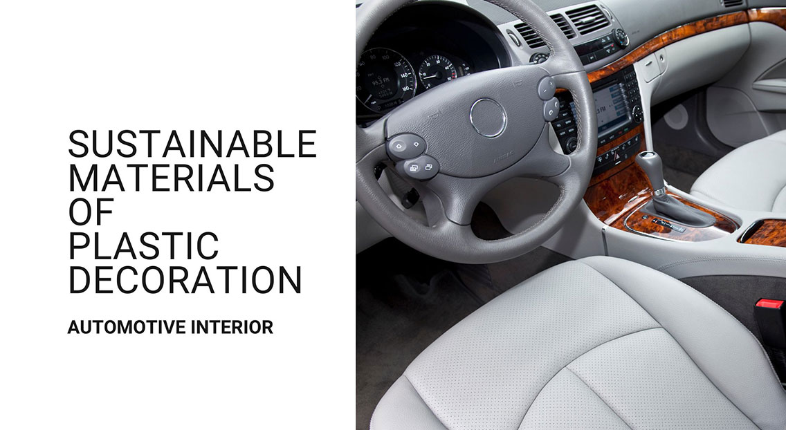 Sustainable Materials of Plastic Decoration for Auto Interior - IMR/IMF